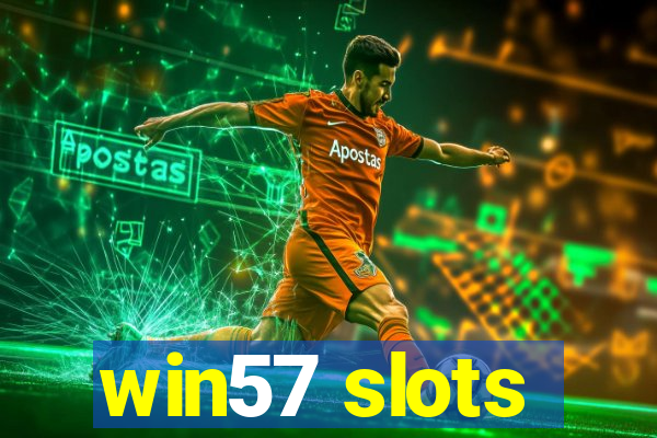 win57 slots